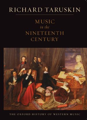 [The Oxford History of Western Music 03] • Music in the Nineteenth Century